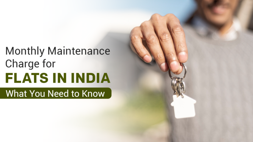 Monthly Maintenance Charge for Flats in India What You Need to Know